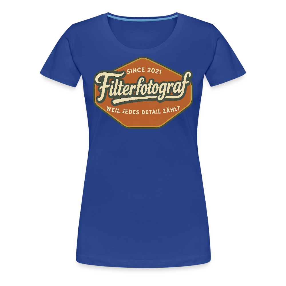 FILTERFOTOGRAF® Frauen Premium T-Shirt – Nachhaltiges Damen Shirt mit perfekter Passform - Königsblau