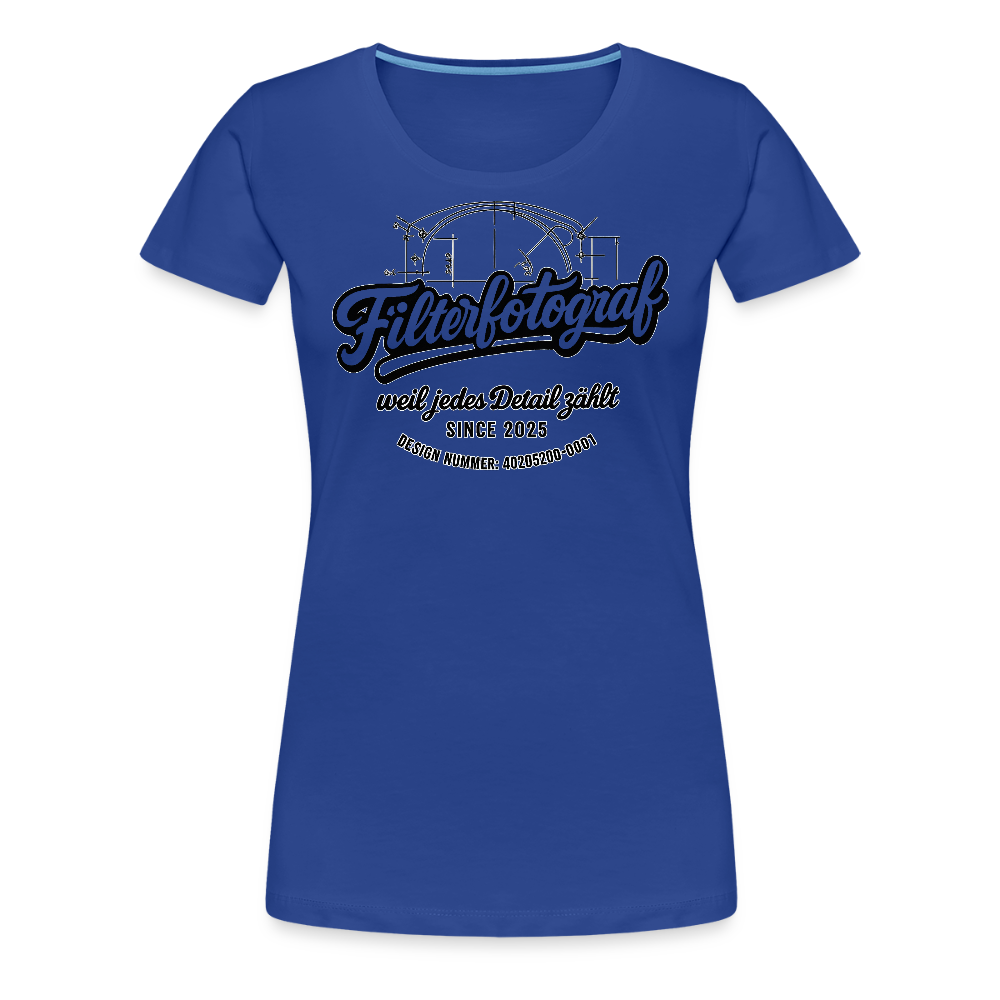Filterfotograf – Landschaftsfotografen Edition Frauen Premium T-Shirt - Königsblau