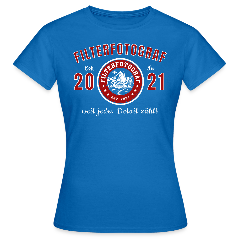 Filterfotograf – Landschaftsfotografen Edition Frauen Premium T-Shirt - Royalblau