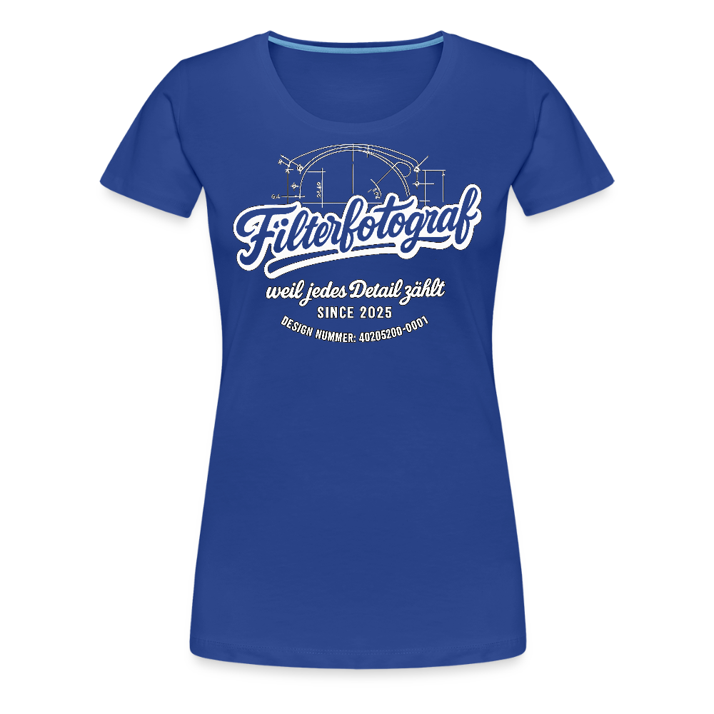 Filterfotograf – Landschaftsfotografen Edition Frauen Premium T-Shirt - Königsblau