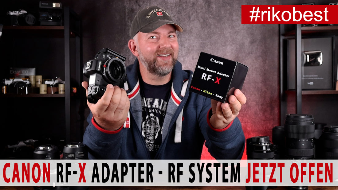 Der Neue Canon RF-X Adapter - jetzt können alle Objektive von Sony und Nikon auch am Canon R System verwendet werden