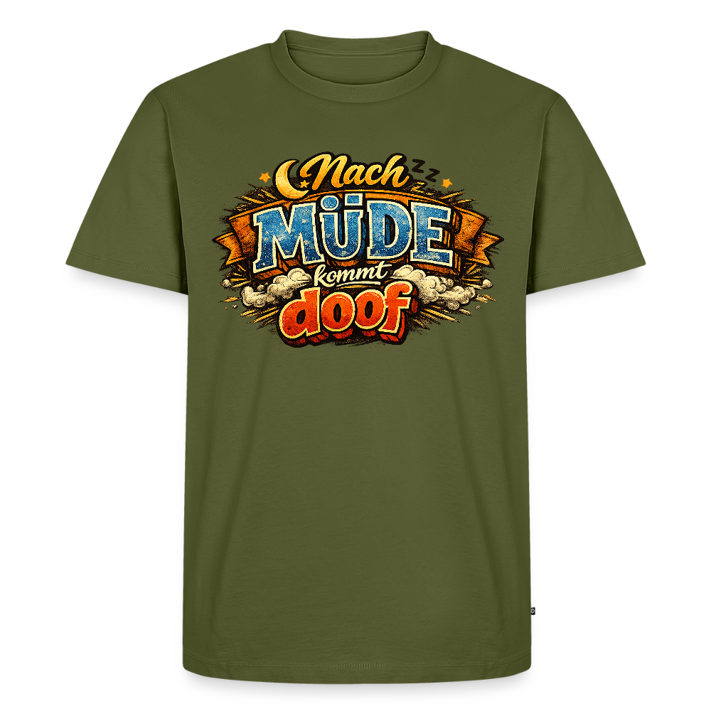 Nach Müde kommt doof FILTERFOTOGRAF® Männer Premium T-Shirt - Khaki