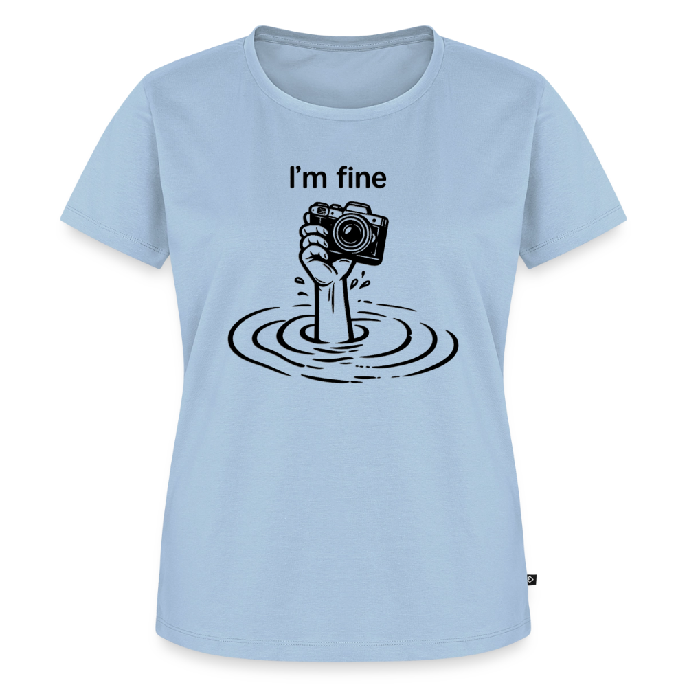 I'm fine Fotografen Shirt Frauen - Hellblau