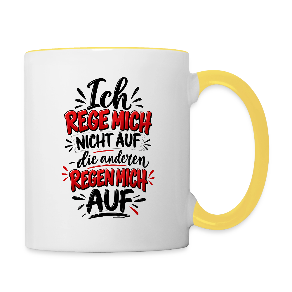 Ich rege mich nicht auf - Weiß/Gelb