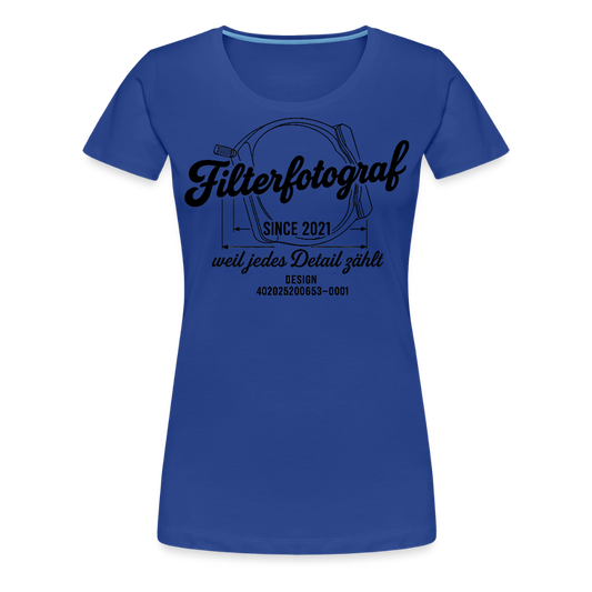 Filterfotograf – Landschaftsfotografen Edition Frauen Premium T-Shirt - Königsblau