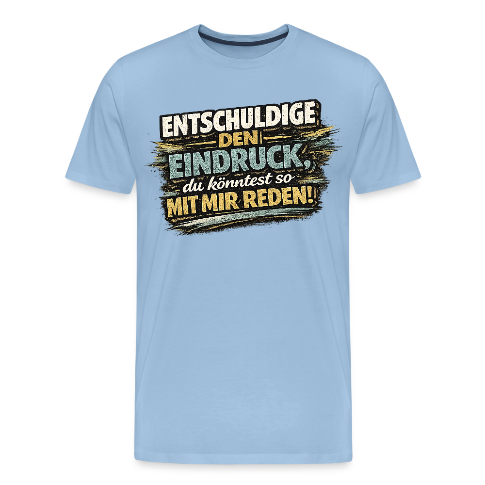 Falscher Eindruck -  FILTERFOTOGRAF® Männer Premium T-Shirt - Sky