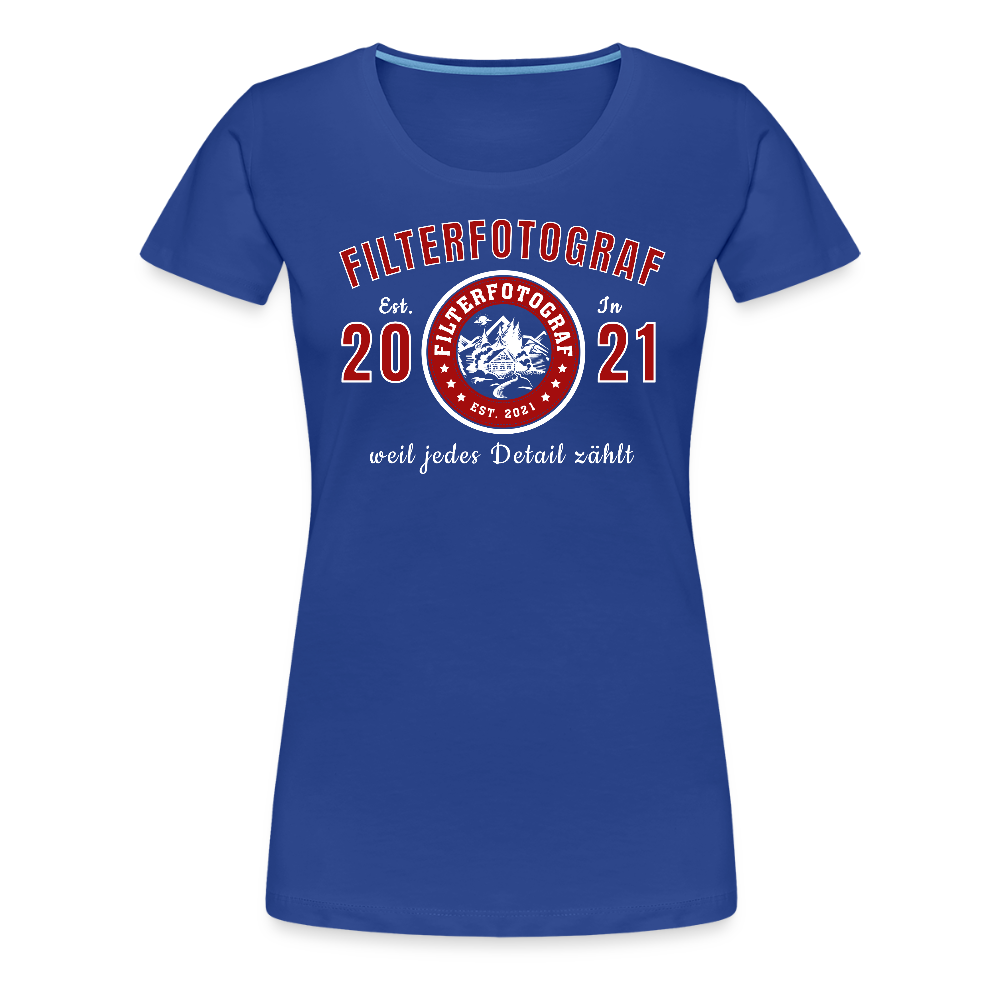 Filterfotograf – Landschaftsfotografen Edition Frauen Premium T-Shirt - Königsblau