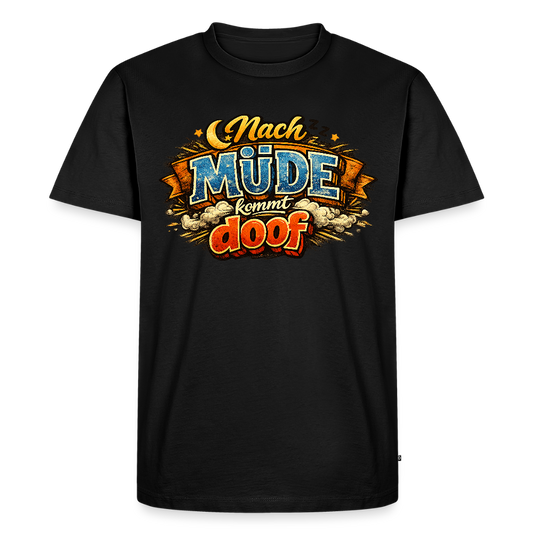 Nach Müde kommt doof FILTERFOTOGRAF® Männer Premium T-Shirt - Schwarz