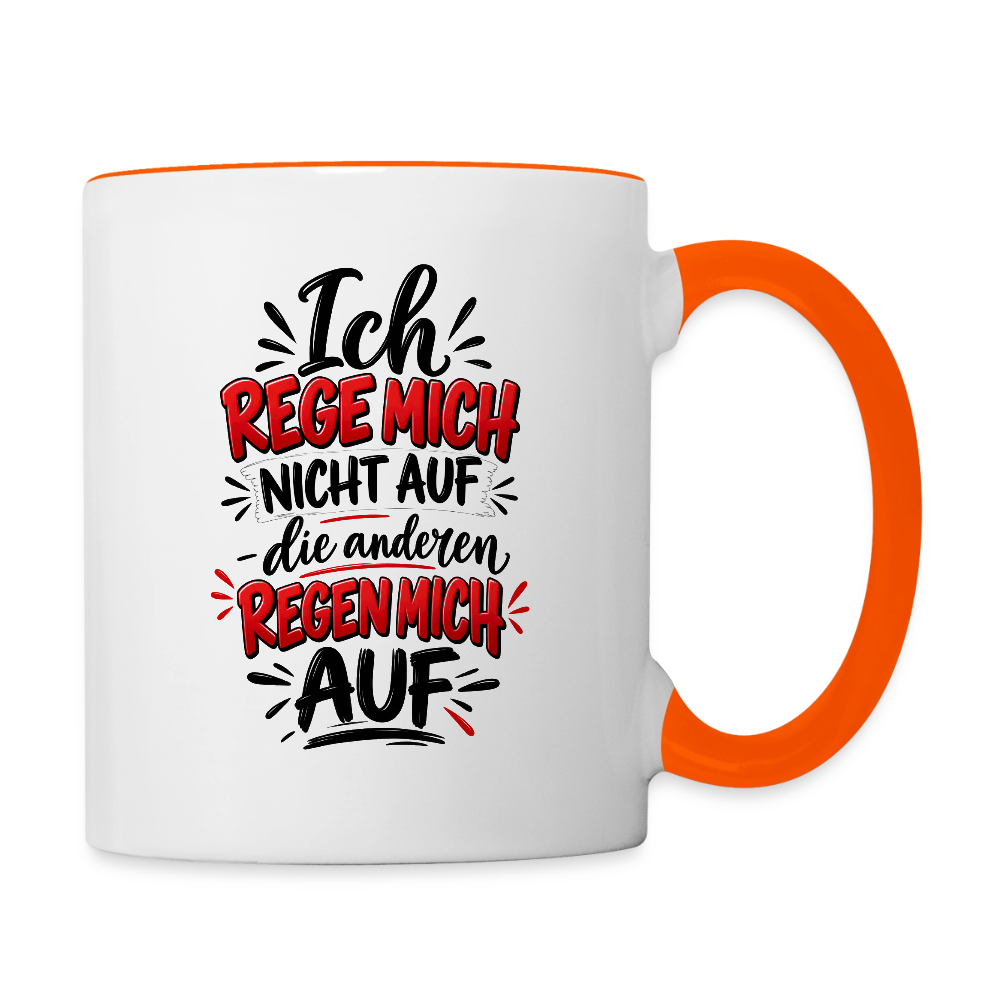 Ich rege mich nicht auf - Weiß/Orange