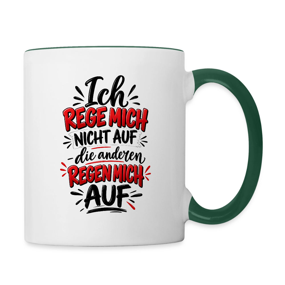 Ich rege mich nicht auf - Weiß/Dunkelgrün