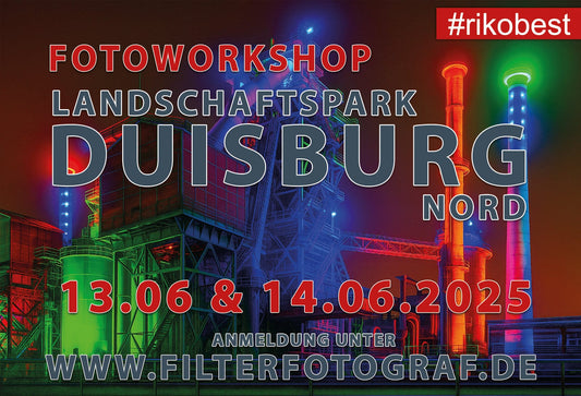 Fotoworkshop im Landschaftspark Duisburg-Nord mit Filterfotograf – Industriekultur und Landschaftsfotografie