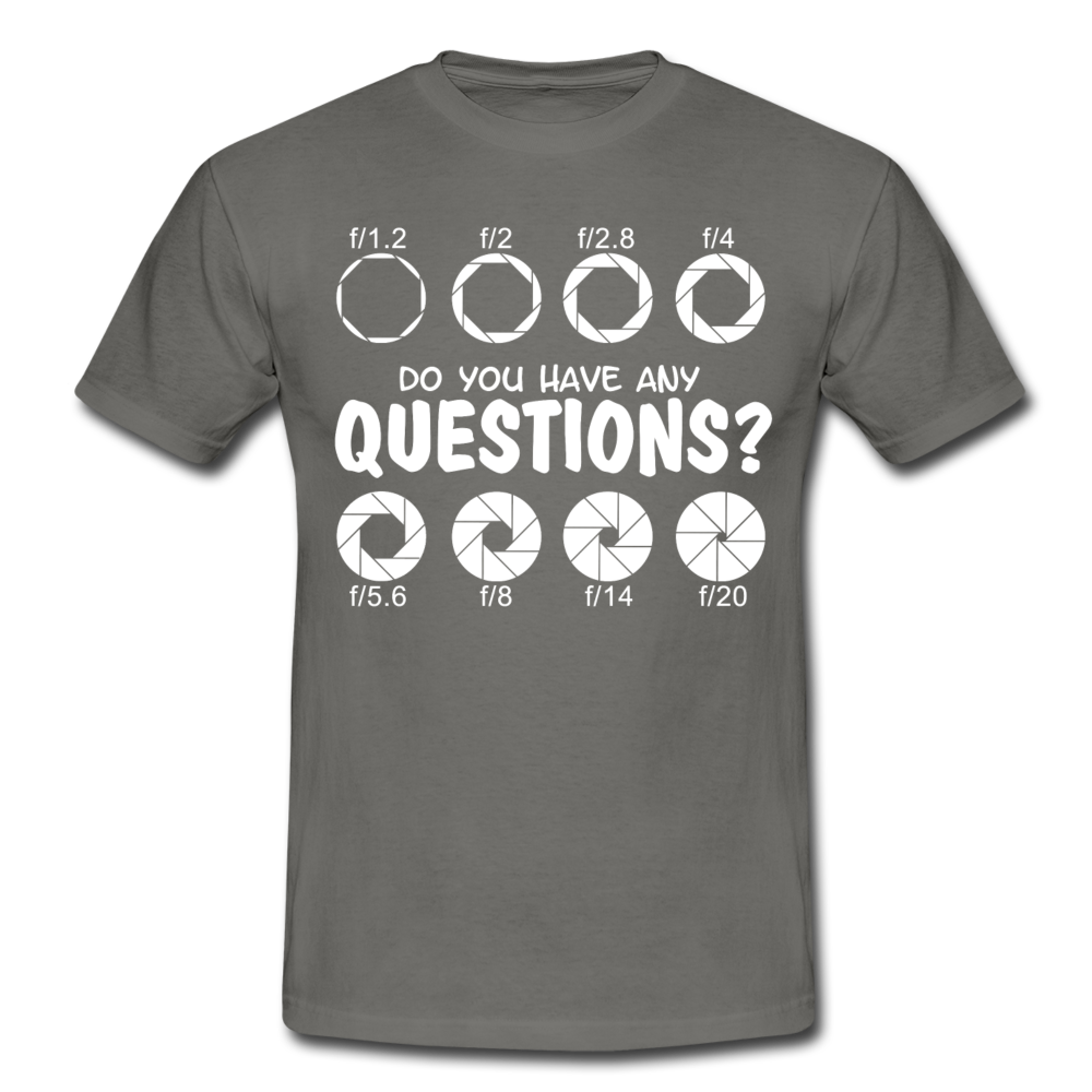 Fotografen Shirt - Fragen zu Blende? - Graphit
